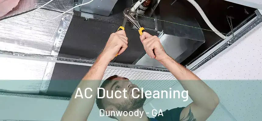  AC Duct Cleaning Dunwoody - GA