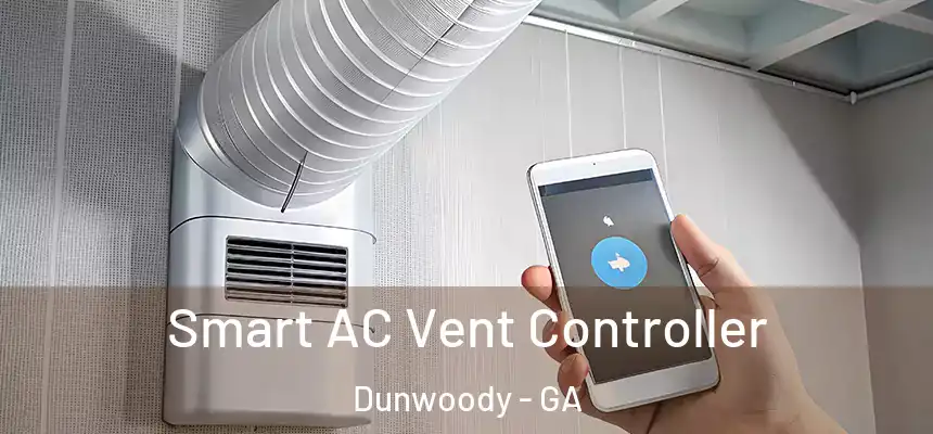 Smart AC Vent Controller Dunwoody - GA
